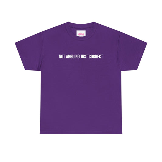 not arguing just correct Graphic Tee