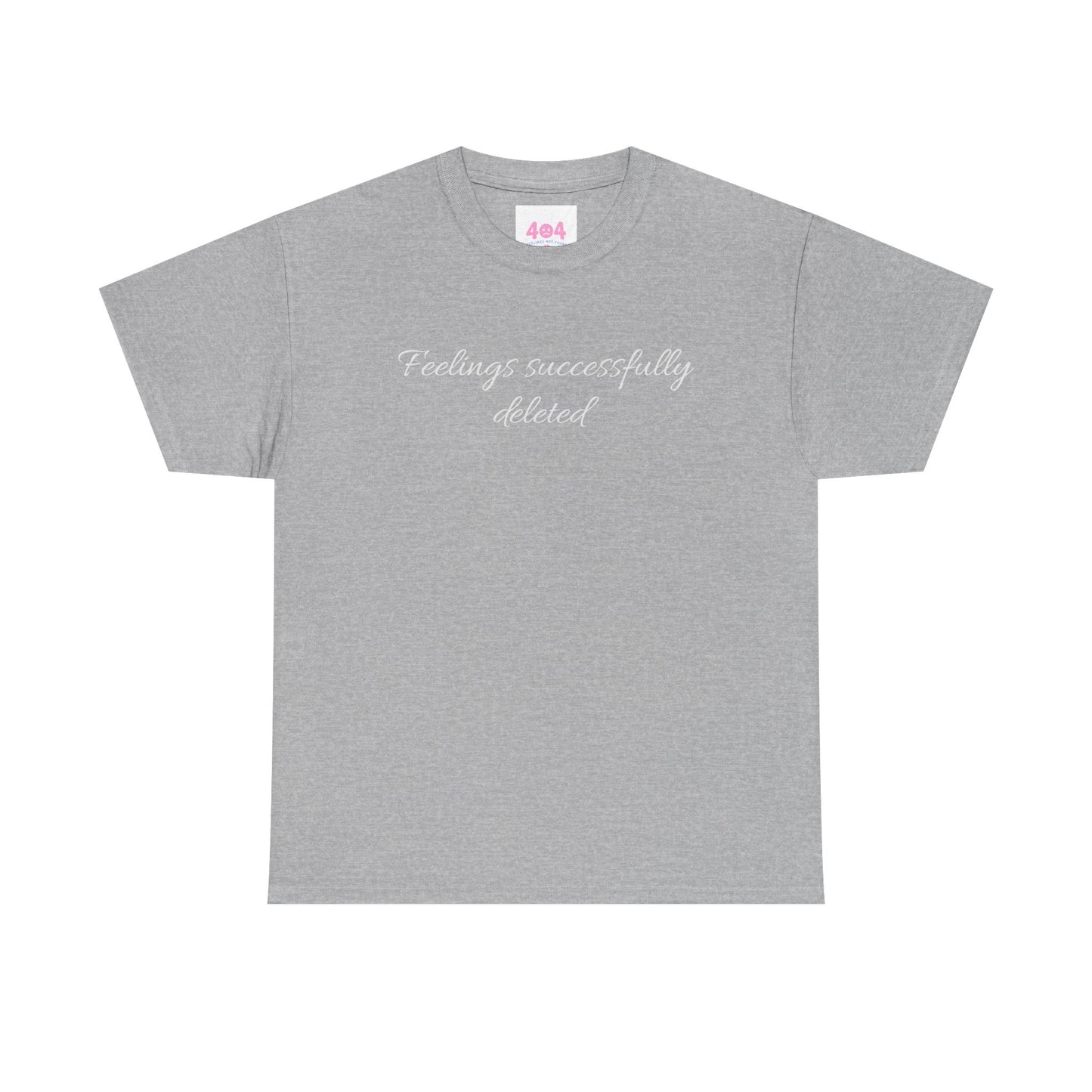 Feelings successfully deleted Graphic Tee
