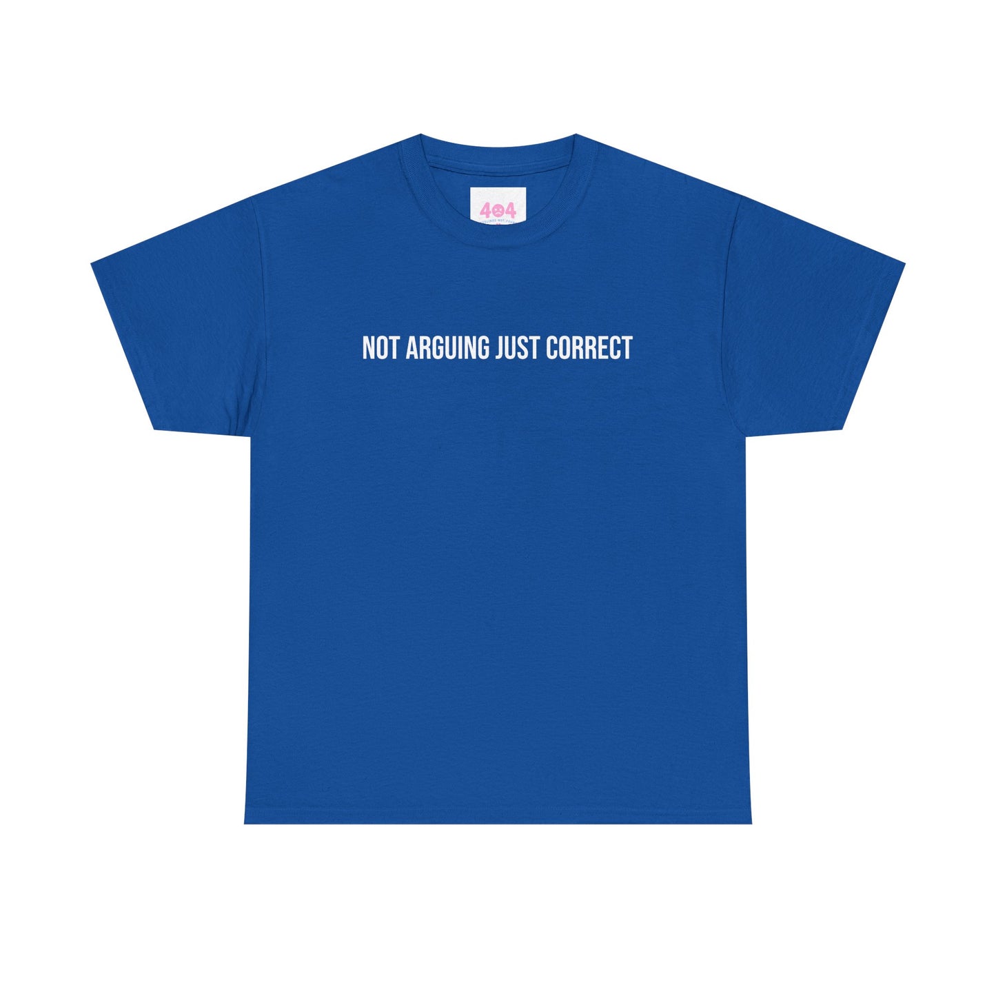 not arguing just correct Graphic Tee